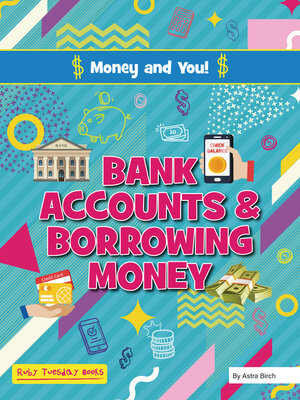 cover image of Bank Accounts and Borrowing Money